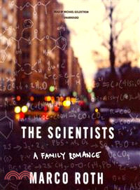 The Scientists ─ A Family Romance