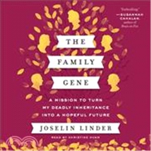 The Family Gene ─ A Mission to Turn My Deadly Inheritance into a Hopeful Future