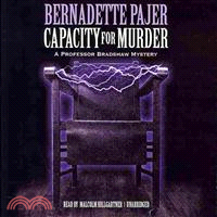 Capacity for Murder ─ A Professor Bradshaw Mystery: Library Ed. 