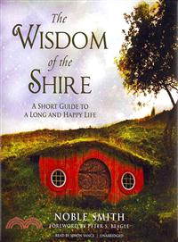 The Wisdom of the Shire—A Short Guide to a Long and Happy Life 