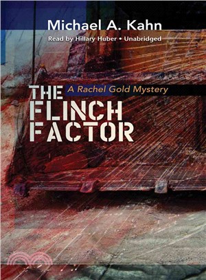 The Flinch Factor ─ A Rachel Gold Mystery 