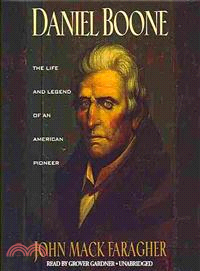 Daniel Boone ─ The Life and Legend of an American Pioneer