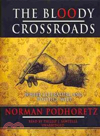 The Bloody Crossroads ─ Where Literature and Politics Meet 