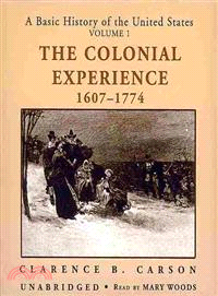 The Colonial Experience 1607-1774