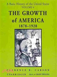 The Growth of America, 1878-1928 