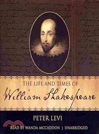 The Life and Times of William Shakespeare 