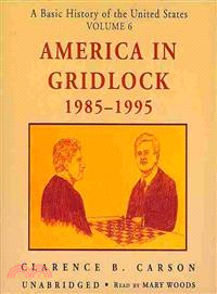 America in Gridlock, 1985-1995 