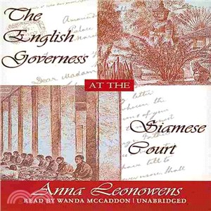 The English Governess at the Siamese Court ─ Recollections of Six Years in the Royal Palace at Bangkok 