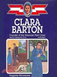 Clara Barton ─ Founder of the American Red Cross 