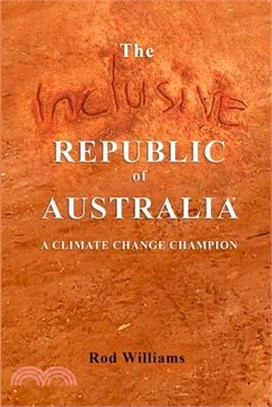 The Inclusive Republic of Australia: A Climate Change Champion