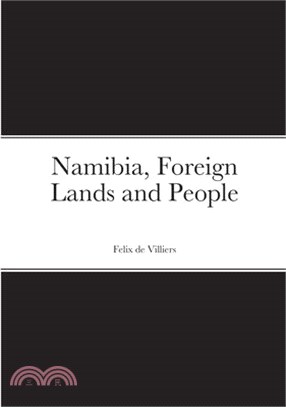 Namibia, Foreign Lands and People