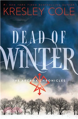 Dead of Winter: The Arcana Chronicles Book 3 (Arcana Chronicles 3)