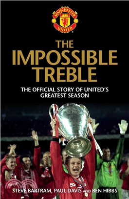 The Impossible Treble ― The Official Story of United's Greatest Season