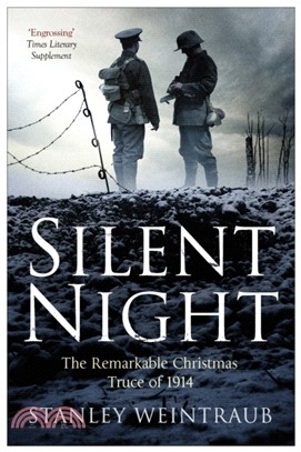 Silent Night：The Remarkable Christmas Truce Of 1914