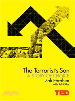 The Terrorist's Son: A Story of Choice- Book #1 of TED