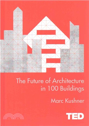 The Future of Architecture in 100 Buildings