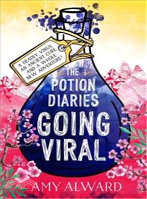 The Potion Diaries: Going Viral (Potion Diaries 3)