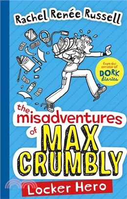The Misadventures of Max Crumbly (Book 1)