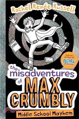 The Misadventures of Max Crumbly 2: Middle School Mayhem