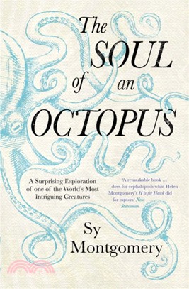 The Soul of an Octopus：A Surprising Exploration Into the Wonder of Consciousness