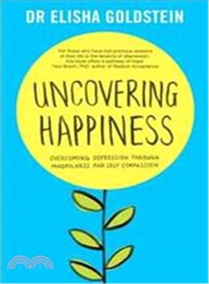 Uncovering Happiness ― Overcoming Depression With Mindfulness and Self-compassion