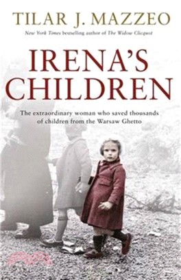 Irena's Children：The extraordinary woman who saved thousands of children from the Warsaw Ghetto