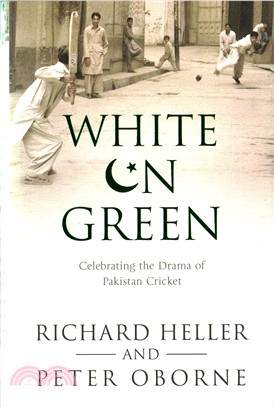 White on Green ― Celebrating the Drama of Pakistan Cricket
