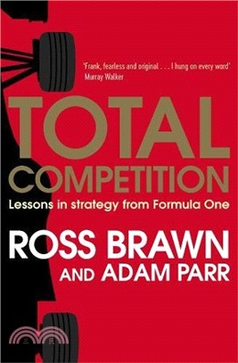 Total Competition ─ Lessons in Strategy from Formula One