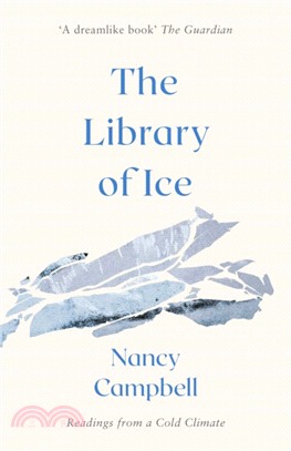 The Library of Ice：Readings from a Cold Climate