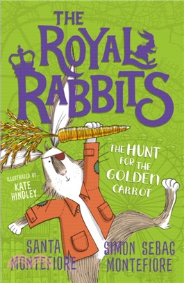 The Royal Rabbits: The Hunt for the Golden Carrot (Book 4)