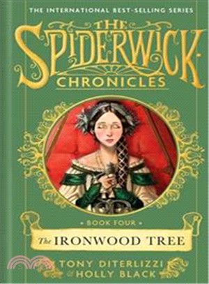 The Ironwood Tree (SPIDERWICK CHRONICLE)