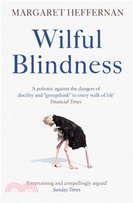 Wilful Blindness：Why We Ignore the Obvious