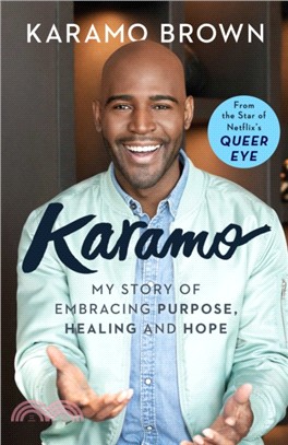 Karamo：My Story of Embracing Purpose, Healing and Hope