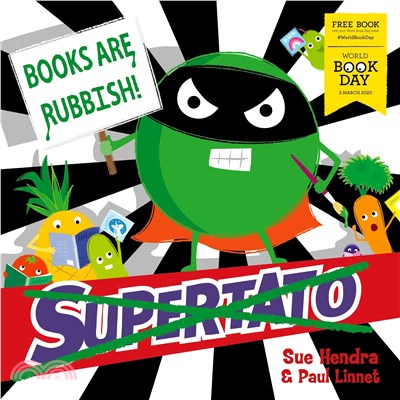 Supertato: Books Are Rubbish!