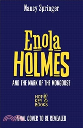 Enola Holmes and the Mark of the Mongoose (Book 9)