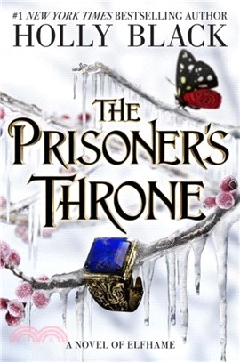 Prisoner's Throne：A Novel of Elfhame, from the author of The Folk of the Air series