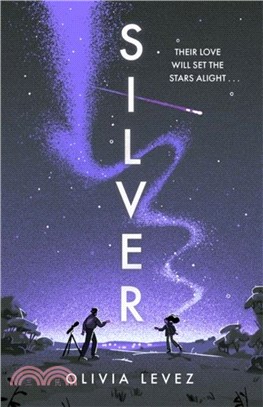 Silver：A cosmic love story for the ages . . .