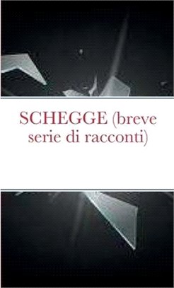 SCHEGGE (breve serie di racconti)