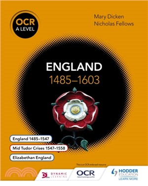 OCR A Level History: England 1485-1603