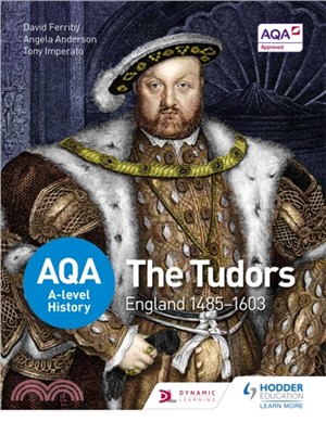 AQA A-level History: The Tudors: England 1485-1603