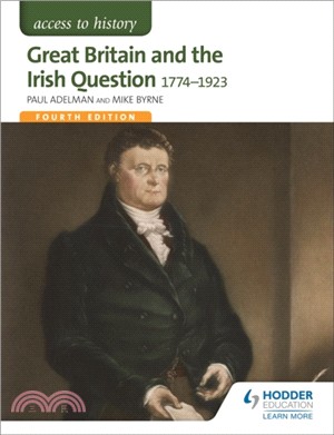 Access to History: Great Britain and the Irish Question 1774-1923 Fourth Edition