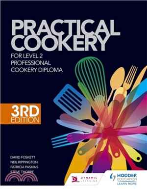 Practical Cookery for the Level 2 Professional Cookery Diploma, 3rd edition