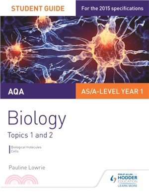 AQA AS/A Level Year 1 Biology Student Guide: Topics 1 and 2