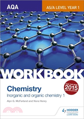 AQA AS/A Level Year 1 Chemistry Workbook: Inorganic and organic chemistry 1