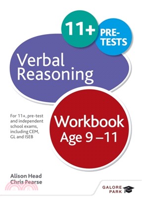 Verbal Reasoning Workbook Age 9-11：For 11+, pre-test and independent school exams including CEM, GL and ISEB