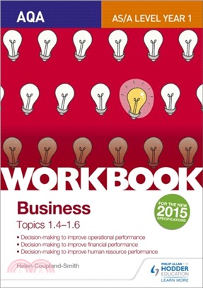 AQA A-level Business Workbook 2: Topics 1.4-1.6