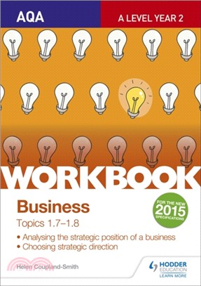 AQA A-level Business Workbook 3: Topics 1.7-1.8