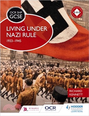 OCR GCSE History SHP: Living under Nazi Rule 1933-1945