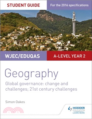 WJEC/Eduqas A-level Geography Student Guide 5: Global Governance: Change and challenges; 21st century challenges