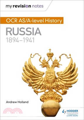 My Revision Notes: OCR AS/A-level History: Russia 1894-1941